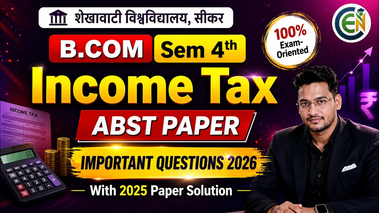 Income Tax B.Com Sem 4 Important Questions | One Shot Class | Income Tax AbST B.Com Semester 4 Class