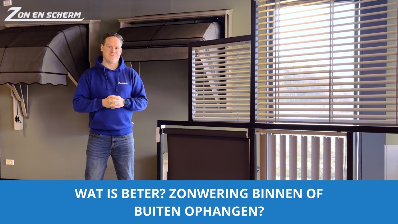 Wat is beter? Zonwering binnen of buiten ophangen?