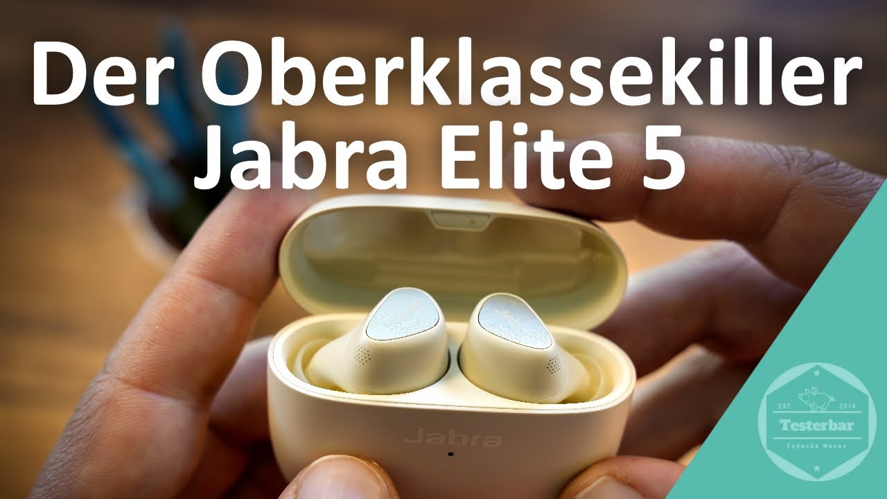 Jabra Elite 5 - Besser als die Oberklasse