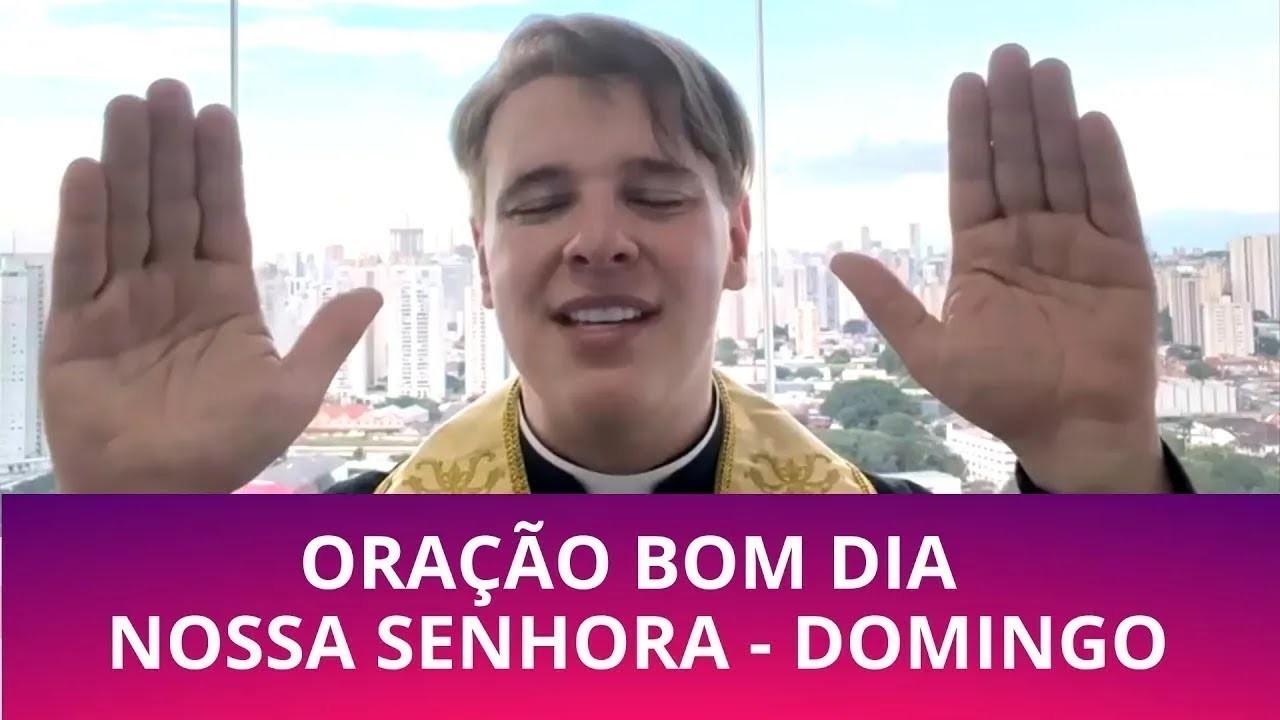 DOMINGO: ORAÇÃO BOM DIA NOSSA SENHORA COM PADRE LÚCIO CESQUIN