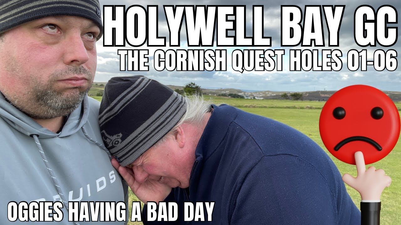 HOLYWELL BAY GOLF CLUB HOLES 1-6 Big Oggie Cornish Quest