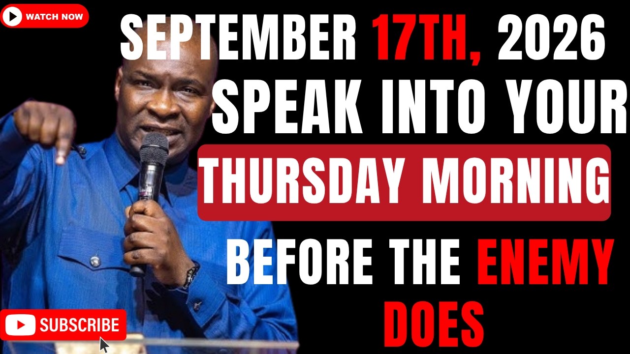 🔴 17 SEPTEMBER 2026: START YOUR THURSDAY WITH POWERFUL EARLY MORNING PRAYER | APOSTLE JOSHUA SELMAN