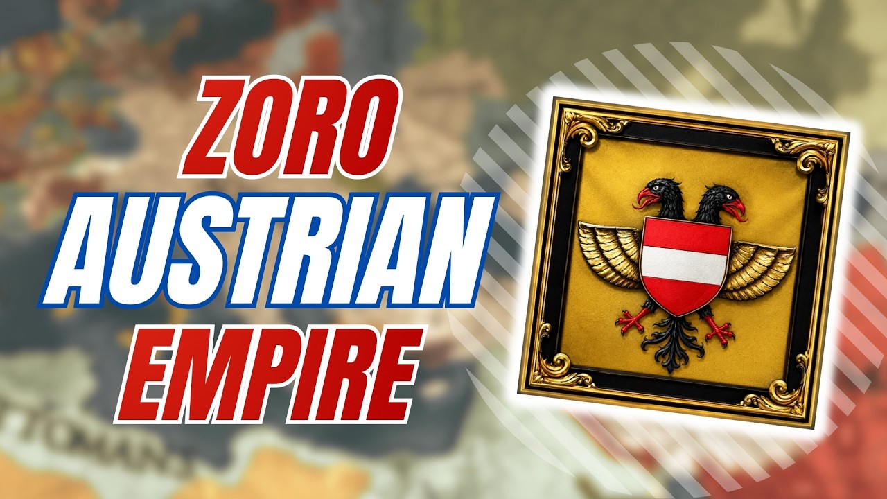 Forming the ZoroAUSTRIAN Empire in Europa Universalis IV