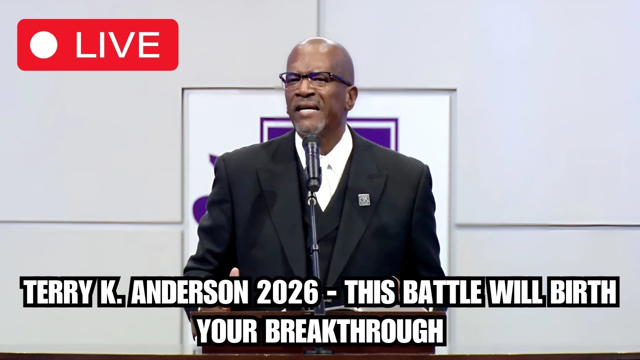 Rev. Terry K. Anderson 2026 - This Battle Will Birth Your Breakthrough