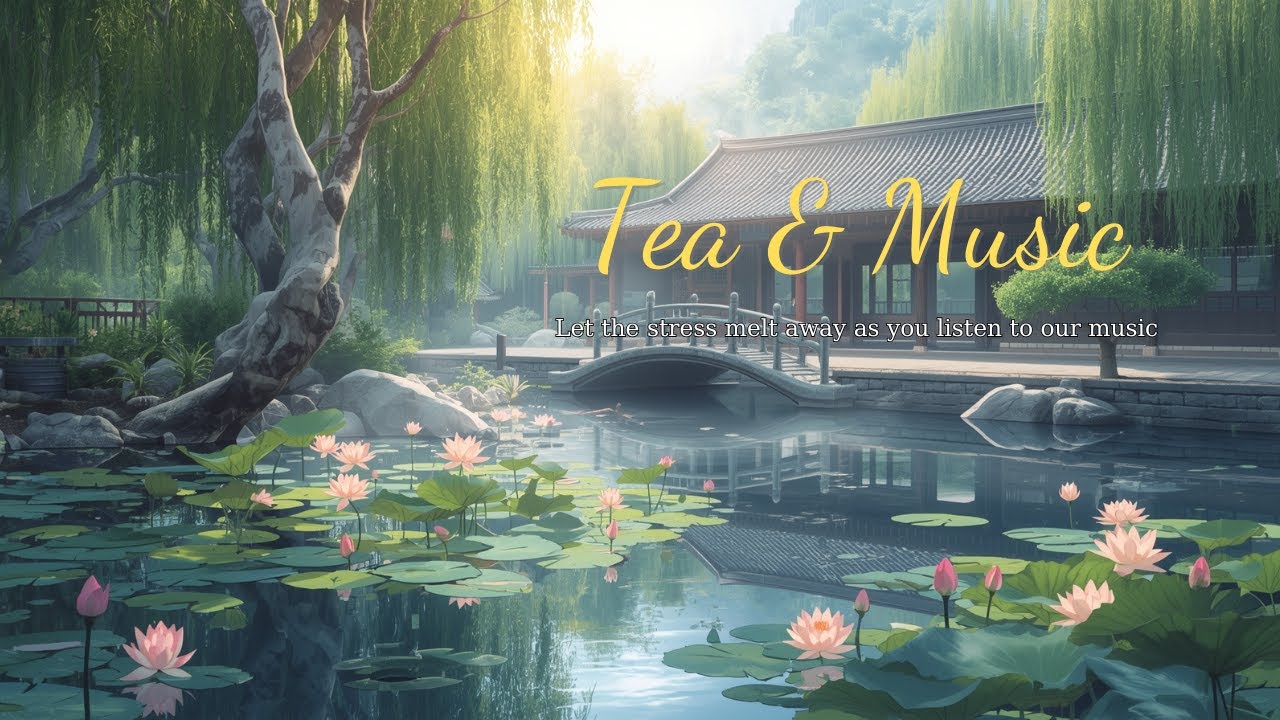 Chinese Tranquil Tea Ritual &ndash; Zen Music for Stress Relief & Healing