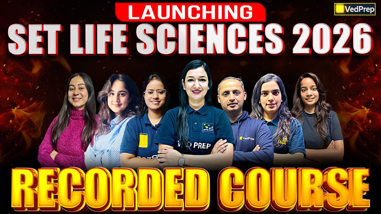 SET Life Sciences 2026 Recorded Course Launched 🚀Recorded Course | | VedPrep Biology Academy