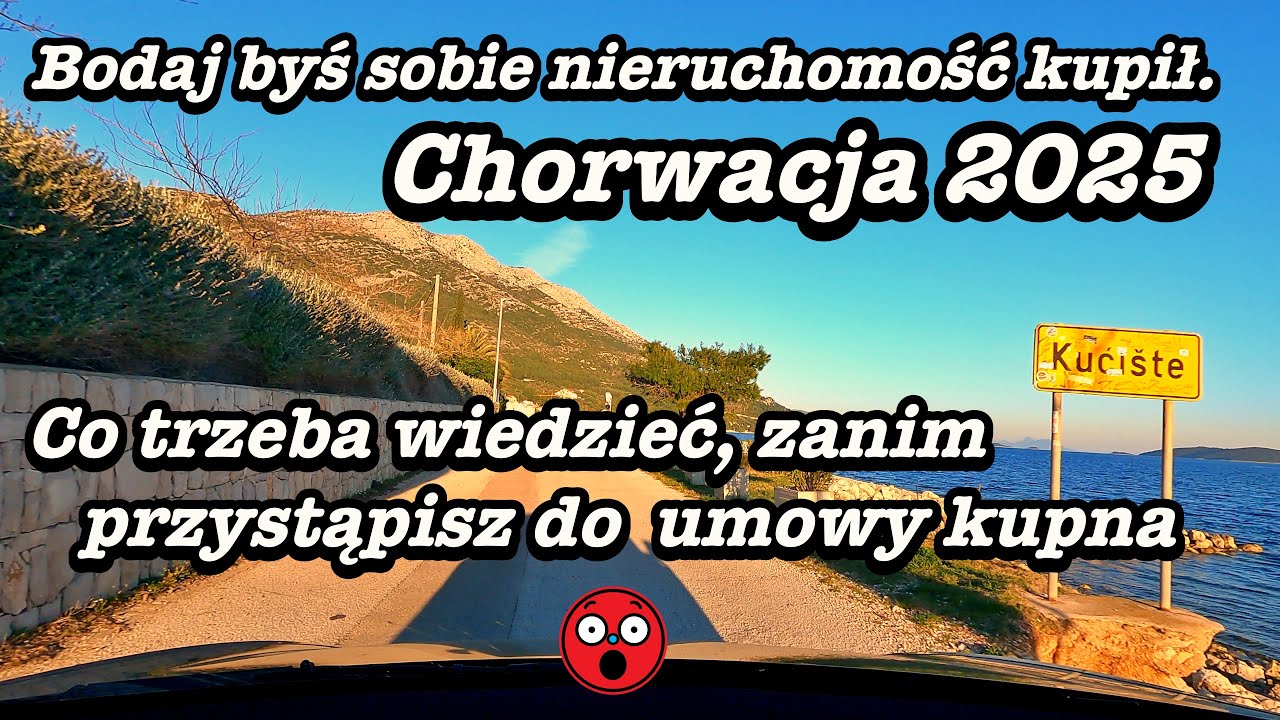 Nieruchomości w Chorwacji 2025 jak się do tego przygotować.