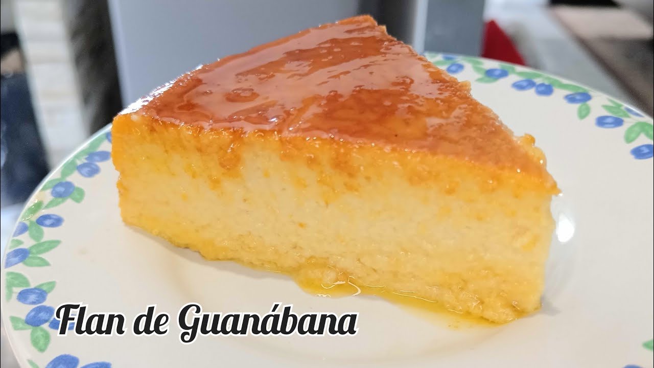 Flan de Guanábana. Cremosidad y mucho sabor en cada bocado.
