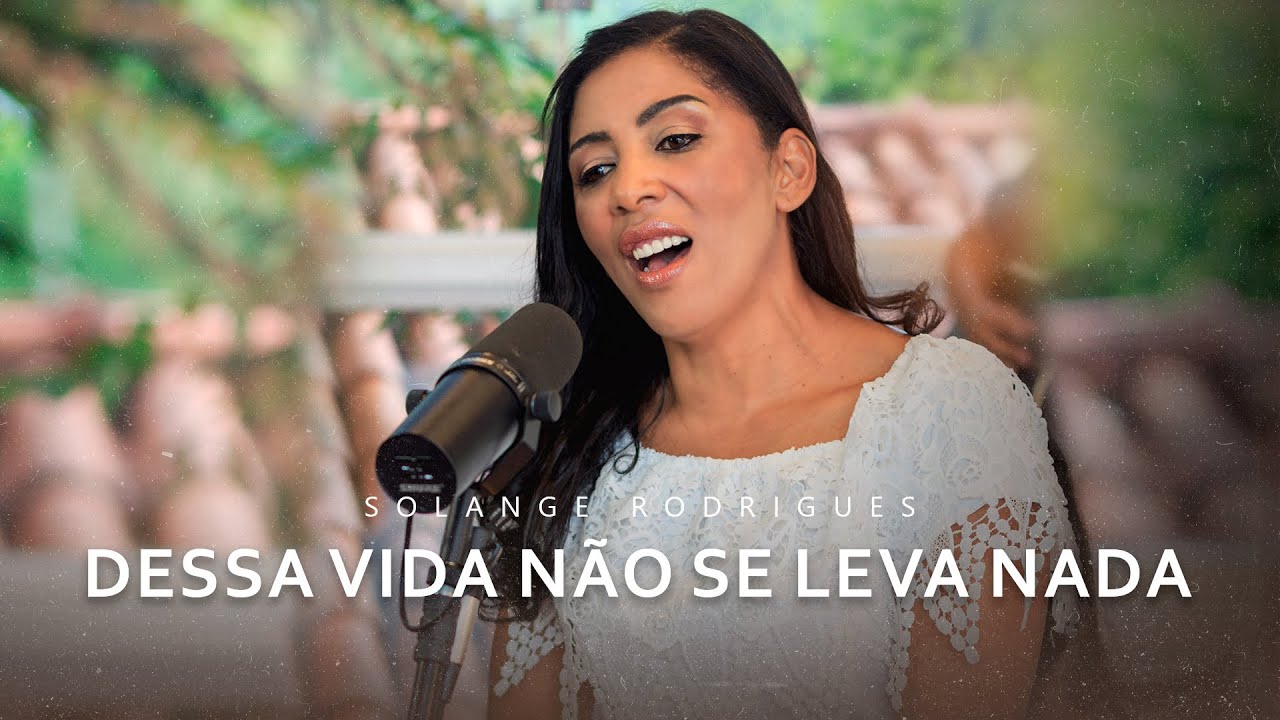 Solange Rodrigues | Dessa vida não se leva nada | COVER