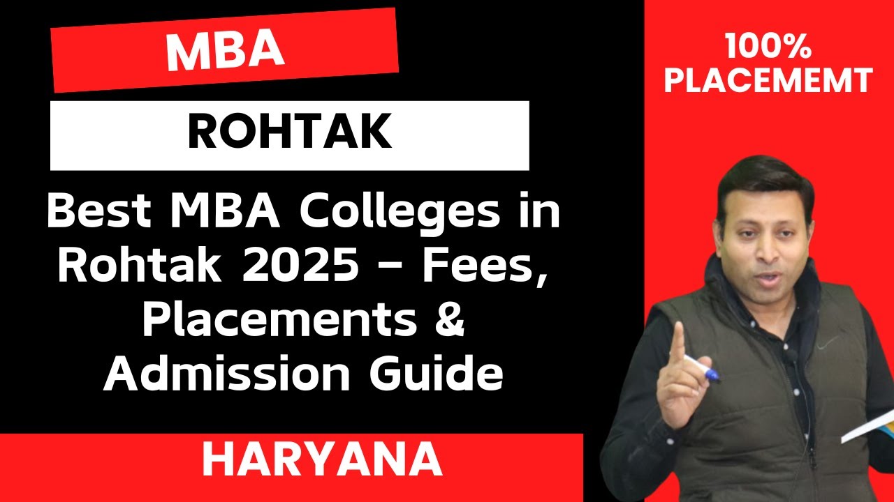 Best MBA Colleges in Rohtak 2025 &ndash; Fees, Placements & Admission Guide