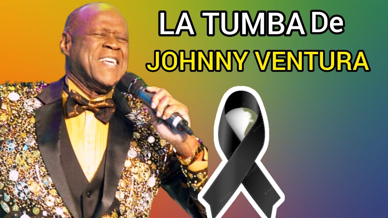 LA TUMBA DE JOHNNY VENTURA cantante y compositor de merengue 