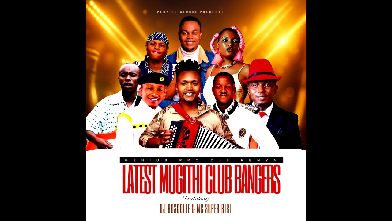 MUGITHI CLUB BANGERS VERSION - DJ BOSCOLEE MC BIRL - PERKINS LOUNGE 