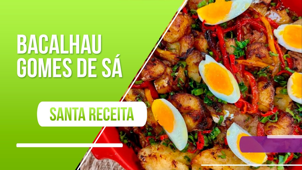 Aprenda a receita portuguesa de bacalhau Gomes de Sá