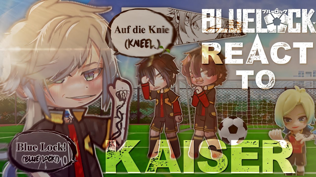 BLUE LOCK REACT TO MICHAEL KAISER ⚽🌹💙 || slursagi