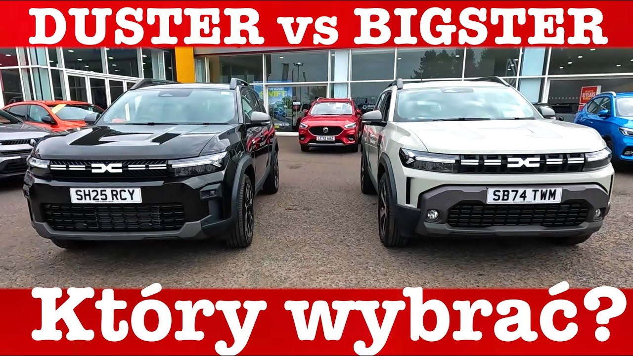 Bigster vs  Duster &ndash; czy warto dopłacać?