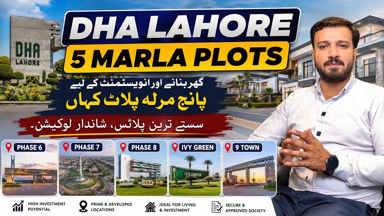 DHA Lahore 5 Marla Plots | Investment & Construction in Phase 6, 7, 8, Ivy Green, 9 Town & 9 Prism 