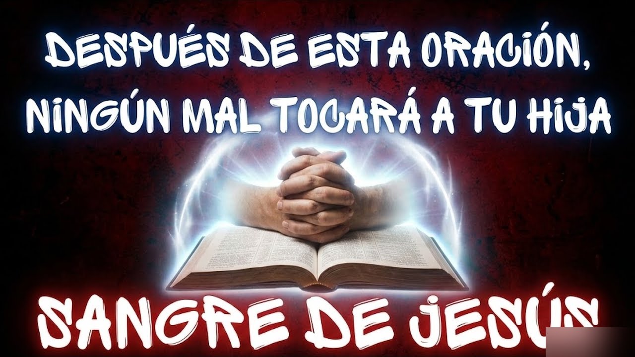 Oración Urgente por tu HIJA: Rompe todo ataque del enemigo hoy