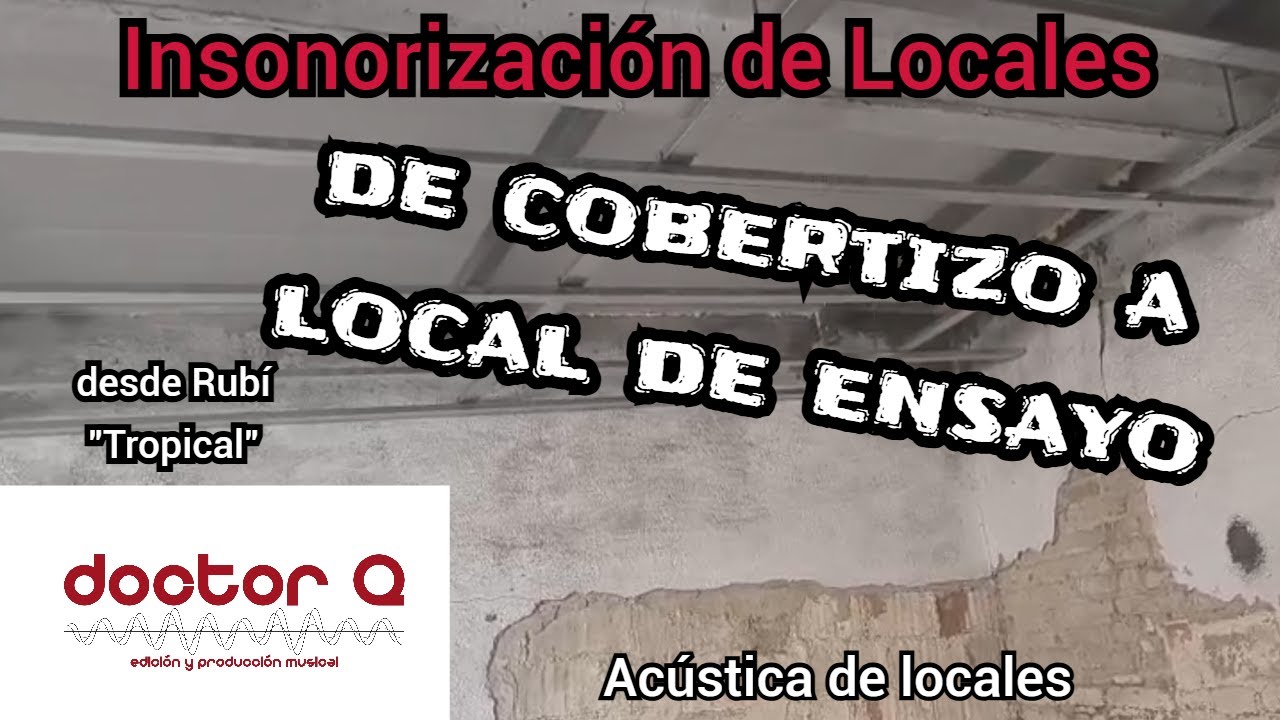Aislamiento de un cobertizo para local de música