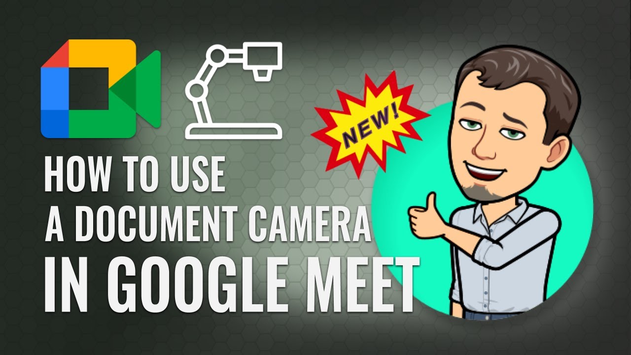 Use a Document Camera with Google Meet | NEW 2021