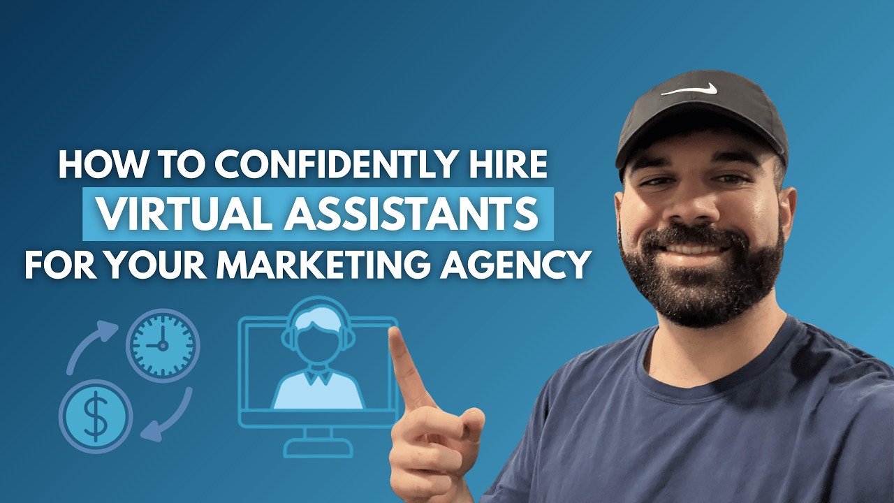 How To Confidently Hire Virtual Assistants For Your Digital Marketing Agency