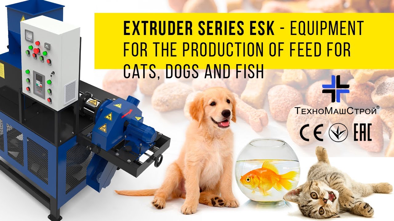 Extruder series ESK - equipment for the production of feed for cats, dogs and fish