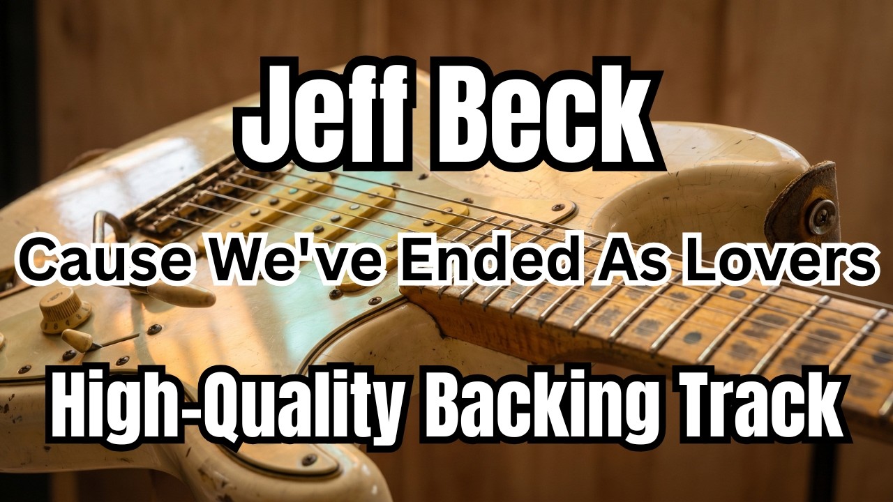 Jeff Beck – Cause We’ve Ended As Lovers | Backing Track (Faithful Recreation + On-Screen Chords)