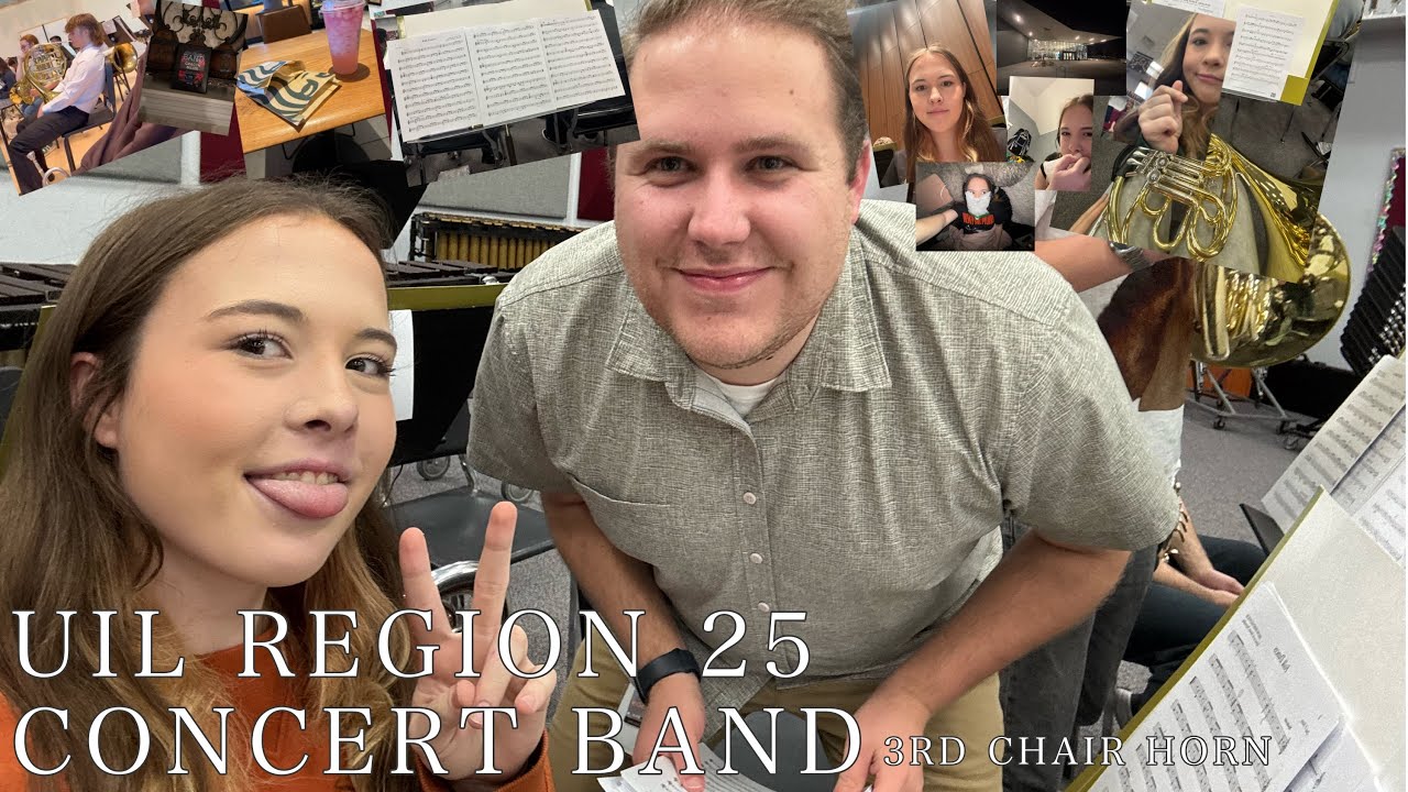 UIL Region 25 - Concert Band - 3rd Chair Horn Perspective