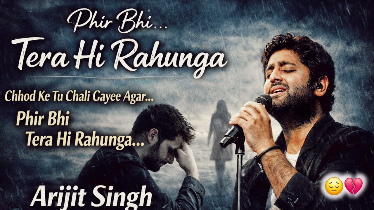 “Phir Bhi Tera Hi Rahunga” – Heart Touching Sad Song | One Sided Love | Breakup Song 2026