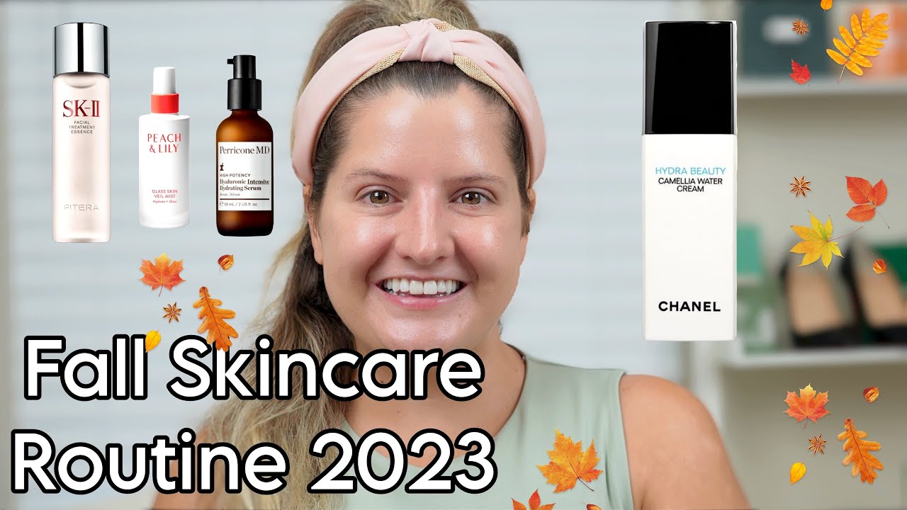 Fall Luxury Skincare Routine 2023 - Get Ready For Gorgeous, Glowing Skin This Season!