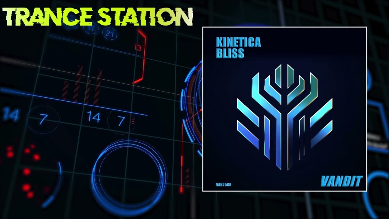 KINETICA - Bliss (Extended) [VANDIT RECORDS]