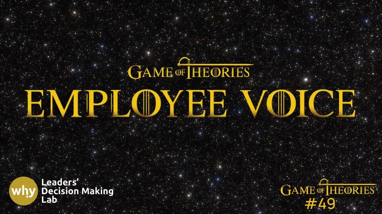 Employee Voice | Game of Theories Ep. 49
