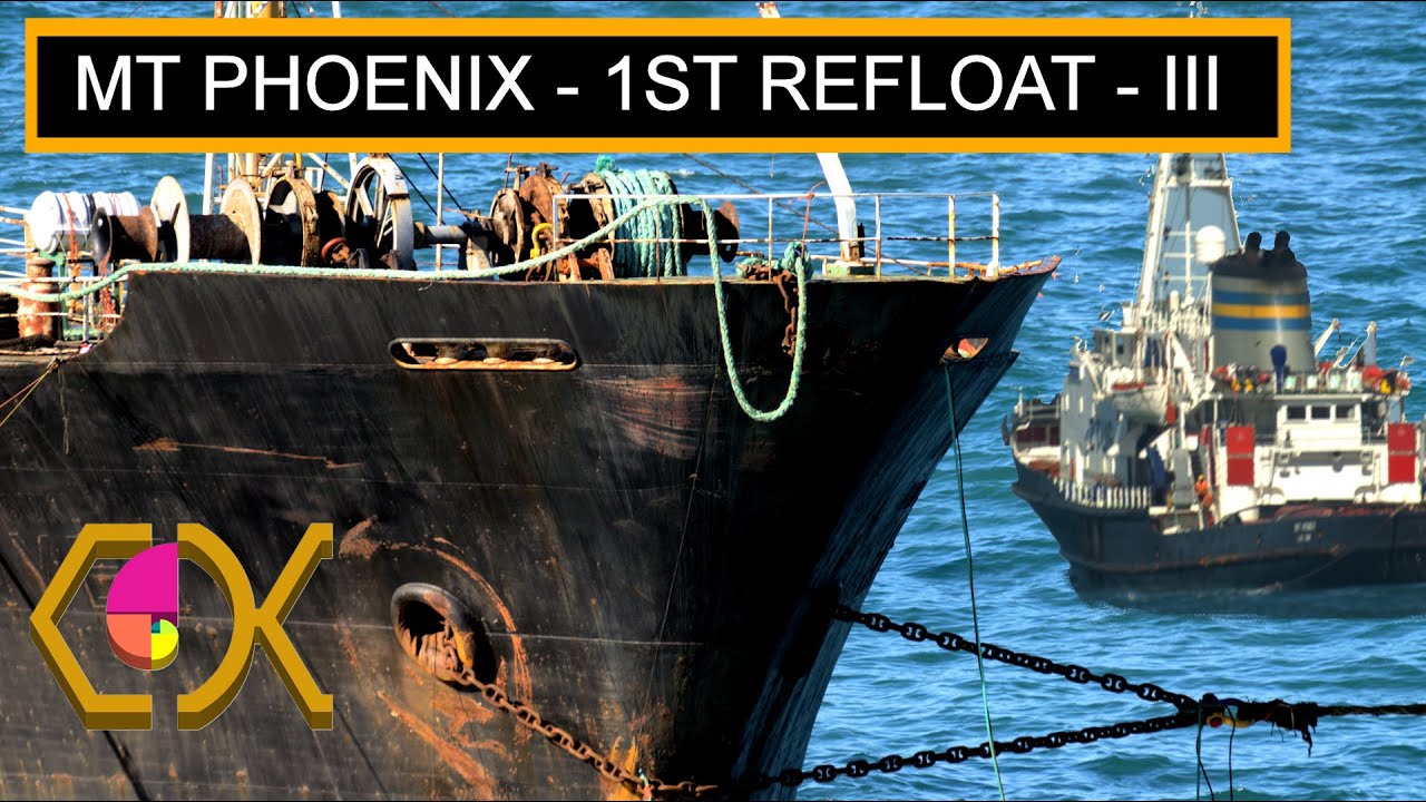 THE FIRST RE-FLOATING ATTEMPT OF THE MT PHOENIX TANKER – PART 3 – 31ST JULY 2011