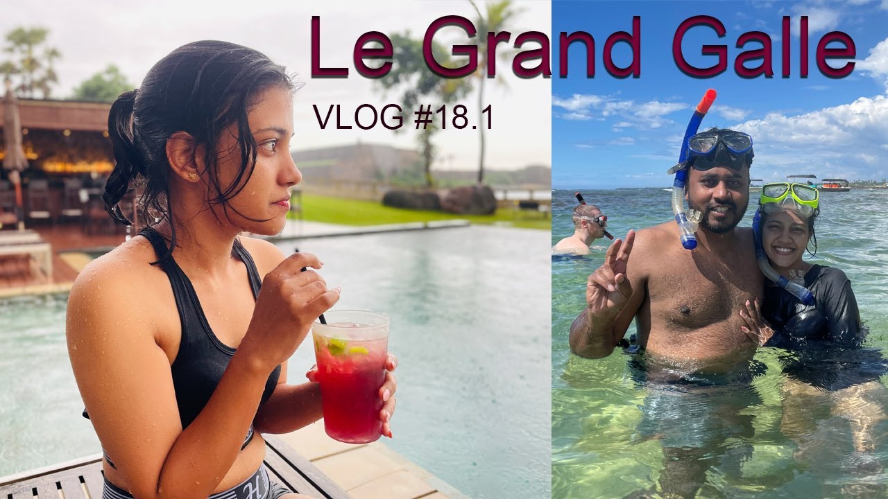Le Grand | Galle Our stay at Le Grand Galle | Ashan Perera | VLOG #18.1
