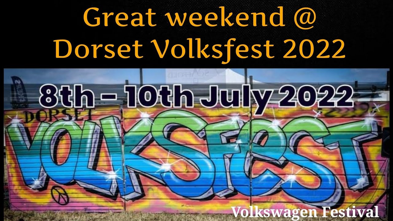 Dorset Volksfest 2022 volkswagen Festival                     #dvf #dorsetvolksfeat #campervanlife