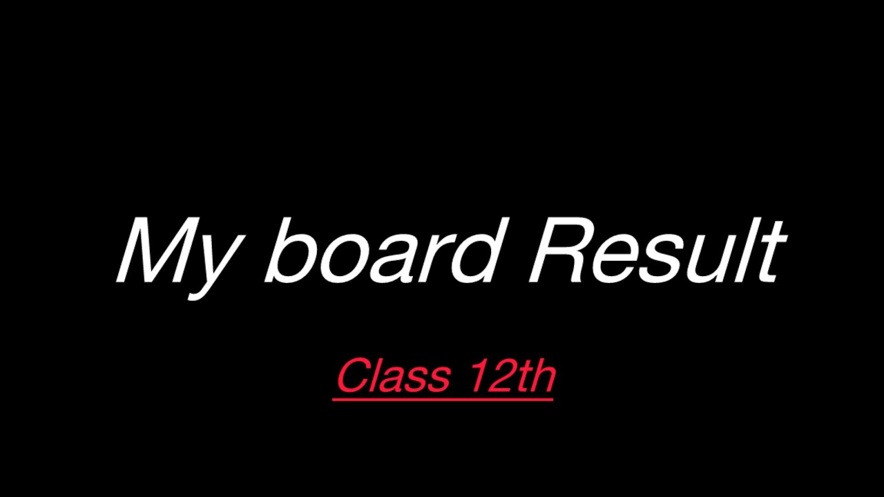 12th BOARD EXAM RESULT