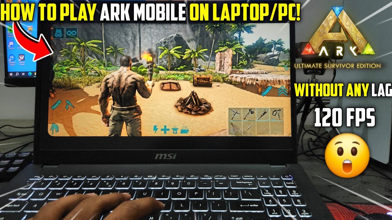 How to Play ARK Ultimate Mobile Edition On PC/Laptop with 120 FPS!! | In Hindi