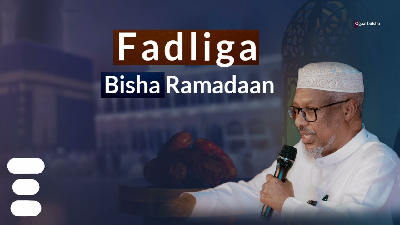 Fadliga bisha ramadaan || Sheekh Mustafe Xaaji 