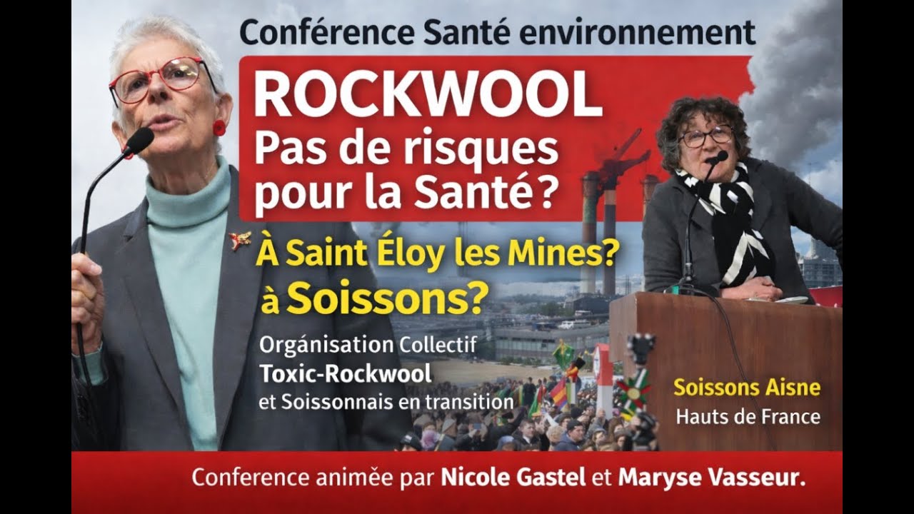 Conférence  Rockwool  à Soissons, pas de risques pour la santé ? Pierre Lenoble report.