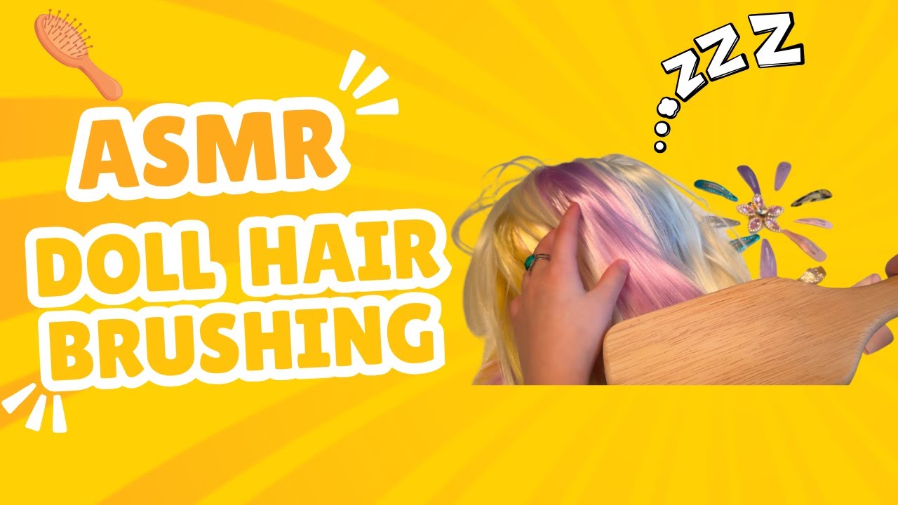 Relaxing ASMR: Brushing Doll’s Hair with Wooden Brush | Gentle Hair Clips & Brush Bristles Sounds