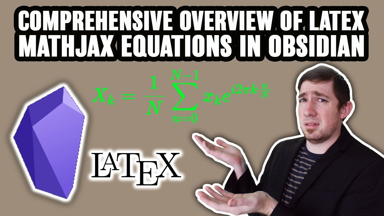 Comprehensive Overview | LaTeX Mathjax Equation In [[Obsidian]]