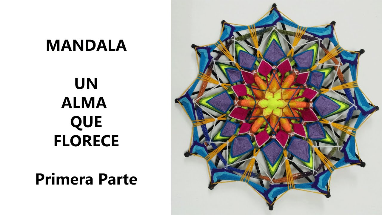 MANDALA - UN ALMA QUE FLORECE - primera parte