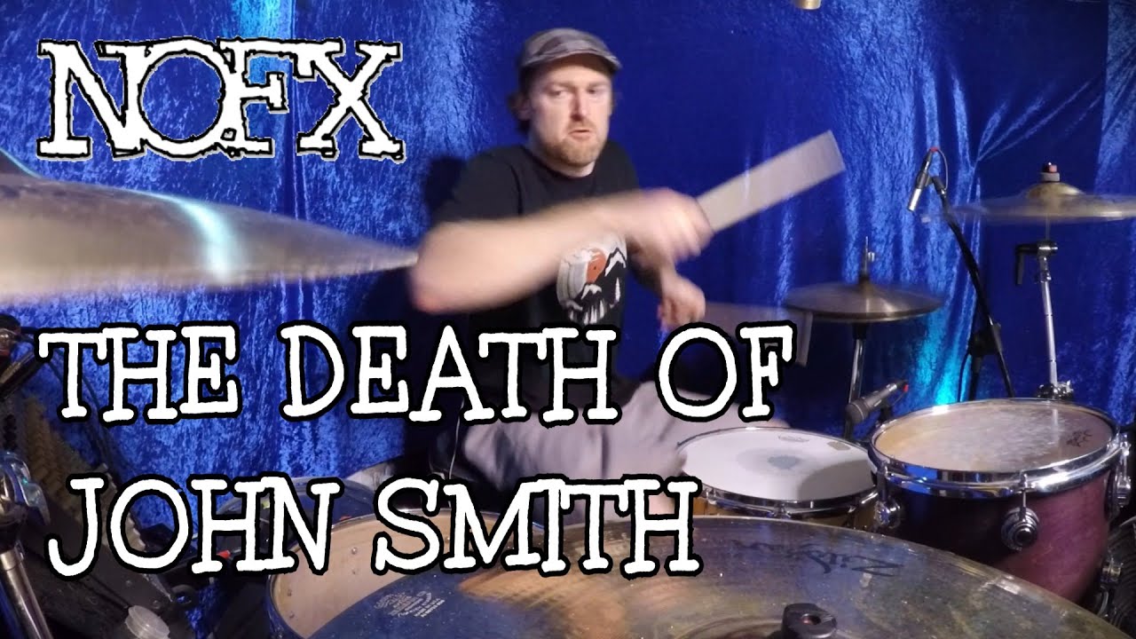 The Death of John Smith - NOFX | DRUM COVER