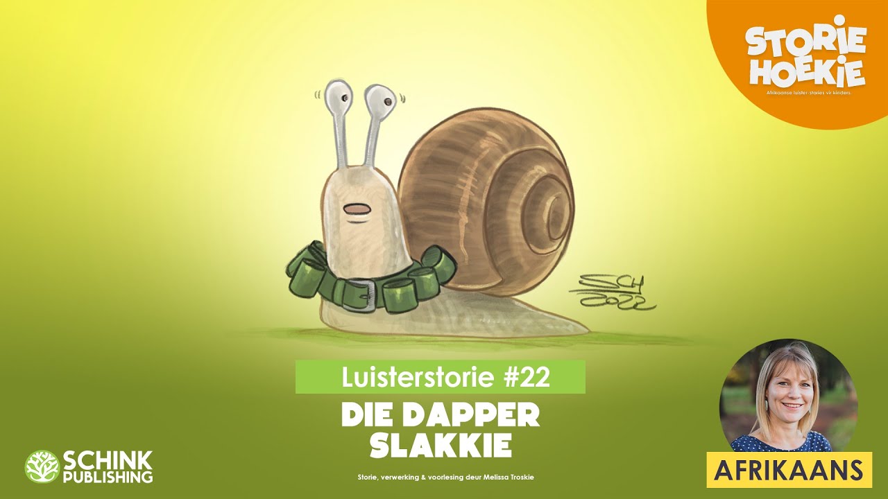 StorieHoekie 22 | Die Dapper Slakkie | Afrikaanse kinderstories | Luister storie