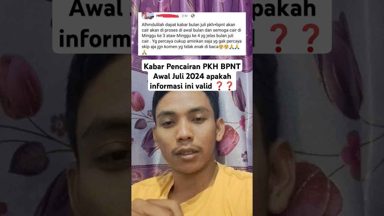 Kabar Pencairan PKH BPNT Awal Juli 2024 apakah informasi ini valid ❓❓#kabarpkh #infopkhhariini