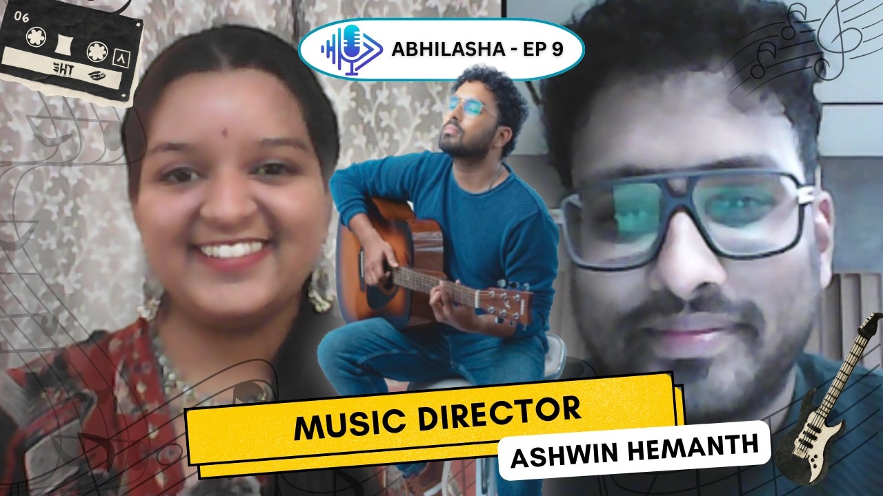 Music Director | Ashwin Hemanth | Abhilasha - EP 9