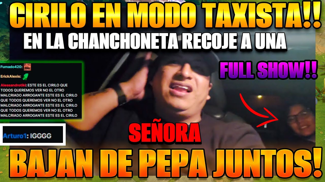 EL CIRILO QUE QUEREMOS VER!!😲 RECOGE A UNA DOÑA EN LA CHANCHONETA 😲 Y BAJAN DE PEPA JUNTOS 😂