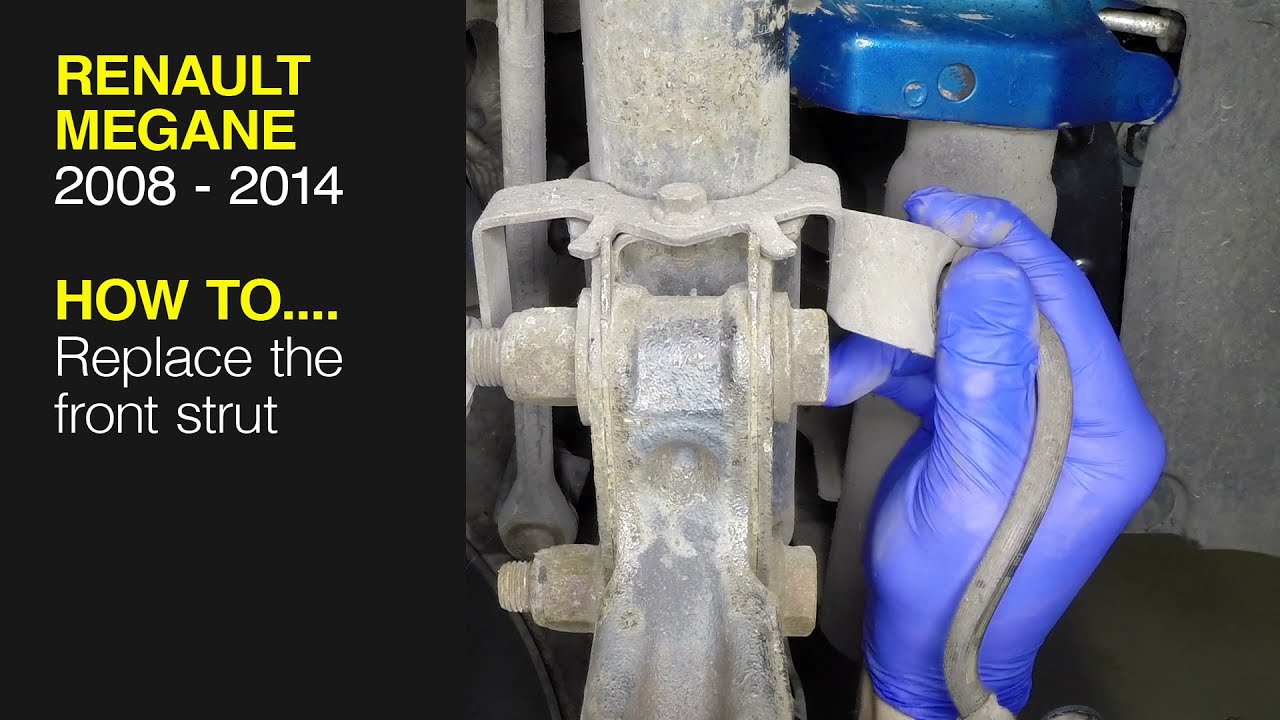 How to Replace the front strut on the Renault Megane 2008 to 2014
