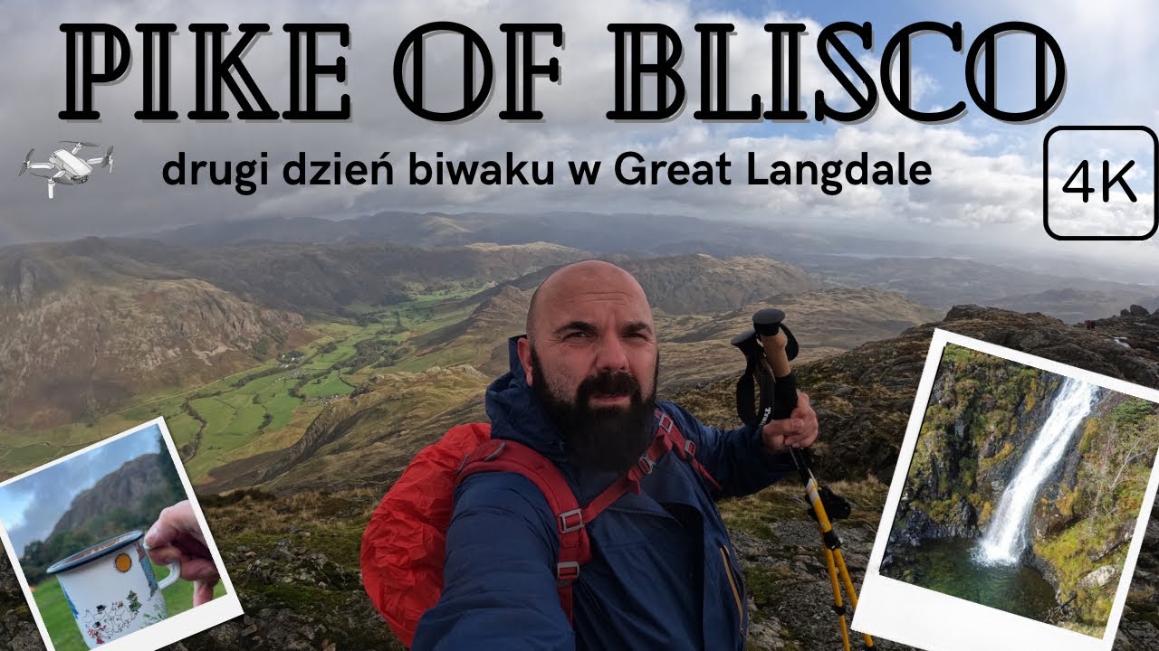 #31. Pike Of Blisco / drugi dzień kampingu w Great Langdale, Lake District. 4k + Drone