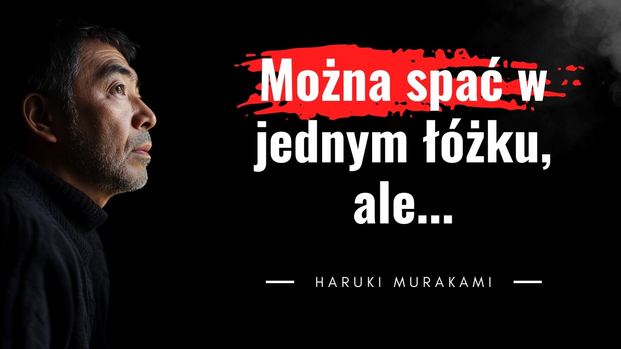 Najlepsze cytaty japońskiego mistrza pióra. Cytaty Haruki Murakami | Filozofia egzystencjalna.