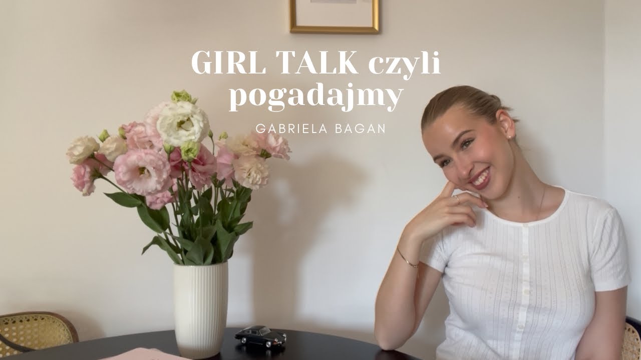 GIRL TALK: żałoba, body positive vs niezdrowa nadwaga, kobiecość to słabość?